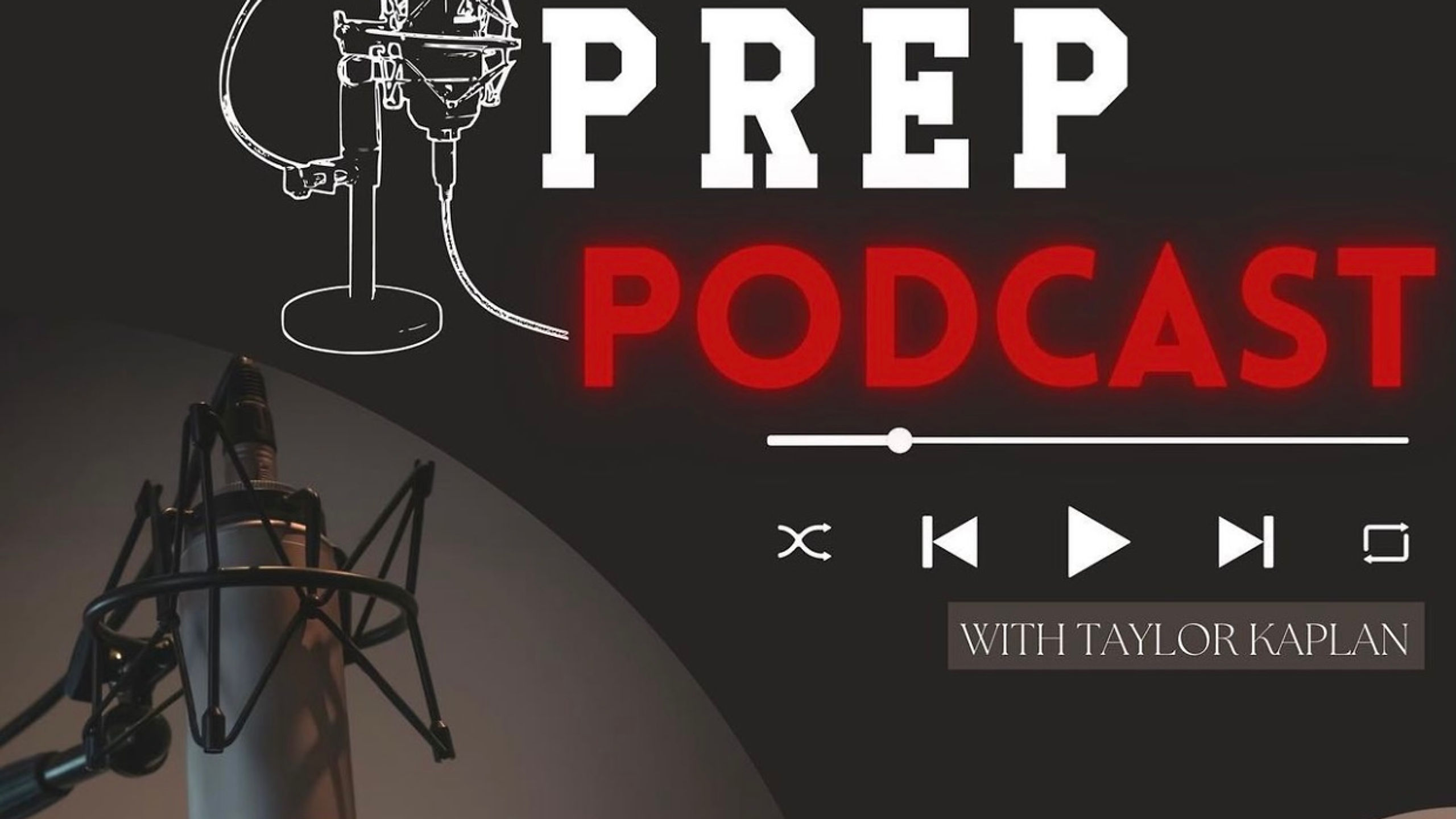 Prep Podcast